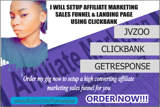 I will setup affiliate marketing sales funnel and landing page using clickbank