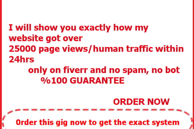 I will show you how to get 25000 targeted real traffic to your WEBSITE within 24hrs