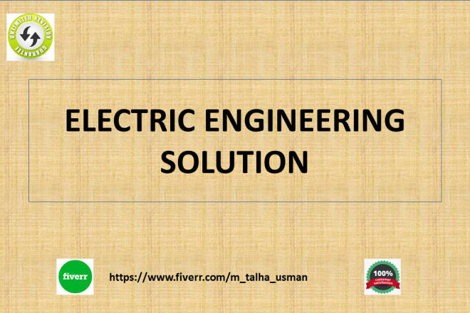 I will solve electrical engineering problem