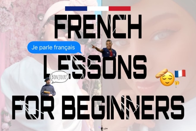 I will teach you how to speak french like a native