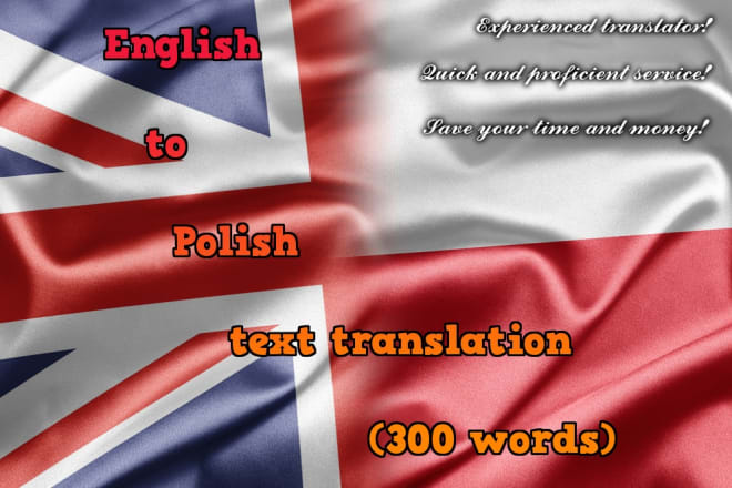 I will translate 300 words from english to polish