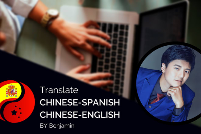 I will translate anything chinese to spanish or english
