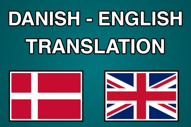 I will translate danish or english