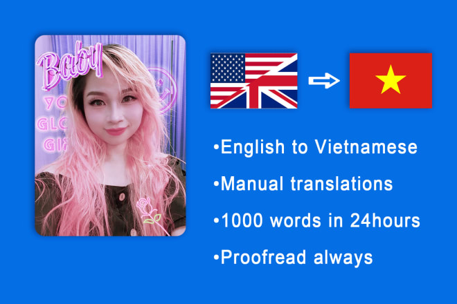 I will translate english to vietnamese 1000 words in 24 hours
