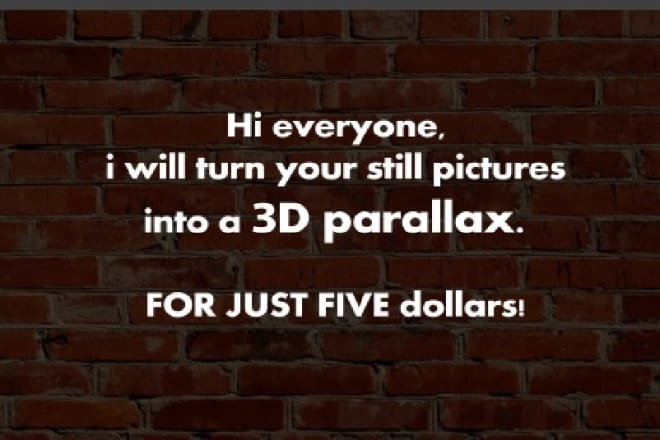 I will turn your pictures, photographs 2d into 3d Parallax