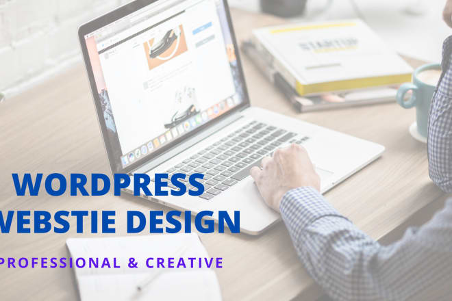 I will wordpress site design and redesign