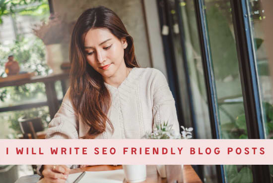I will write a SEO friendly blog post