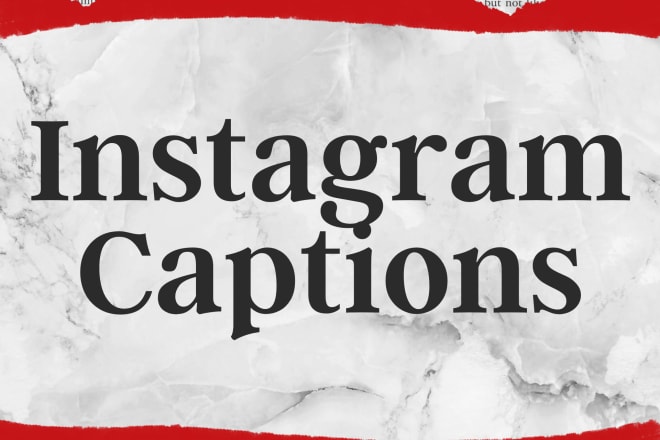 I will write captions for your instagram