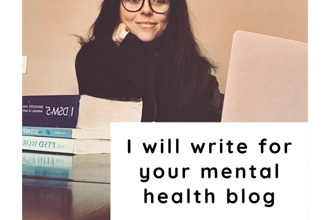 I will write compelling posts for your mental health blog