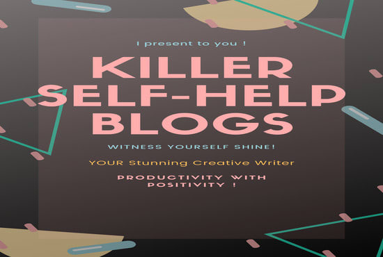 I will write compelling self help blogs that attract traffic