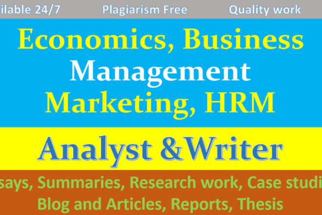 I will write essays in business,economics,management and ethics