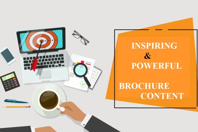 I will write powerful, inspirational content for brochure, flyers