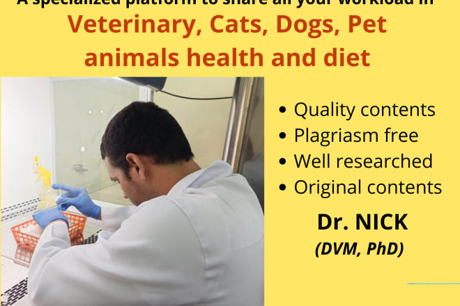 I will write related to veterinary, animals, pets, dogs,