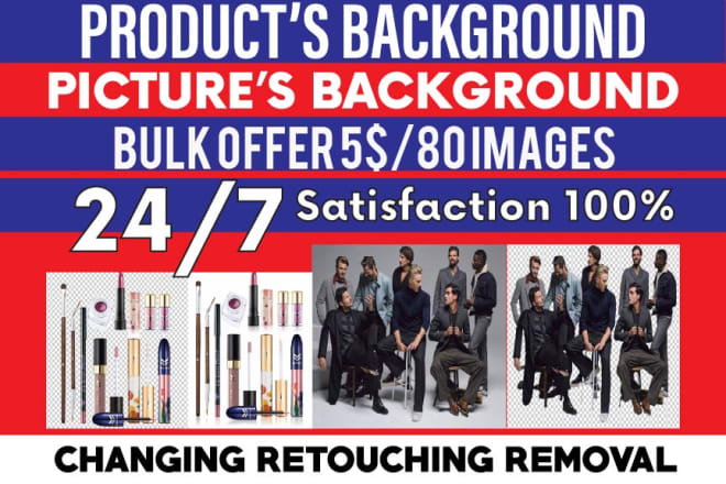 I will 80 image background removing, exceptionally remove or change