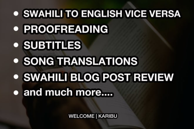 I will a professional swahili to english translator or vice versa and mandarin