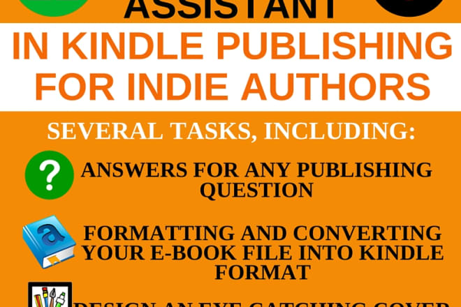 I will assist you to publish your ebook in kindle