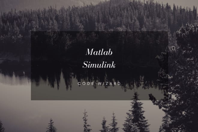 I will be doing matlab programming and simulink