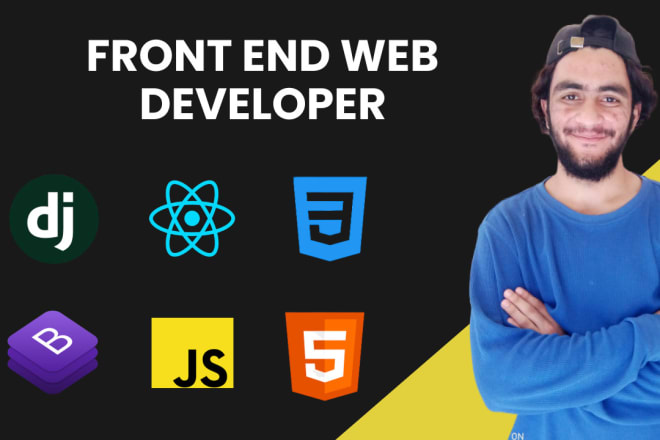 I will be your front end web developer