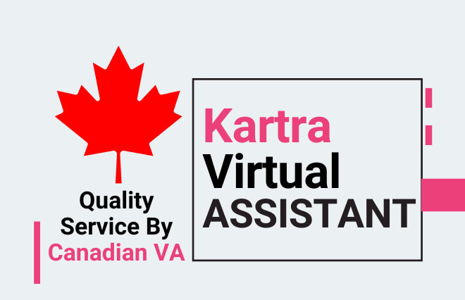 I will be your kartra virtual assistant for sales funnel, landing page, membership, VA