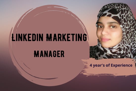 I will be your linkedin marketing manager