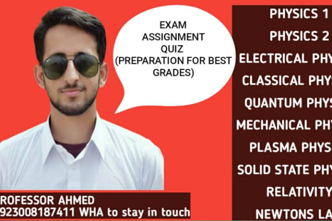 I will be your proffessional physics tutor and math tutor
