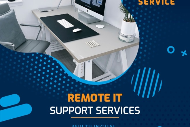 I will be your remote tech support
