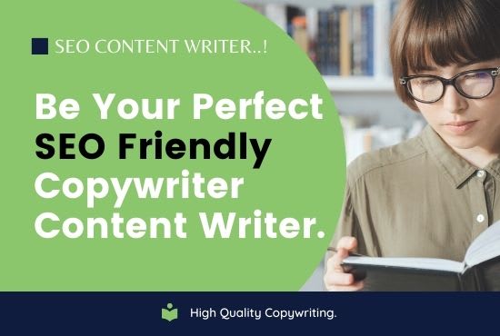 I will be your SEO friendly copywriters and content writers