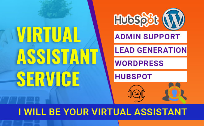 I will be your virtual assistant and customer support