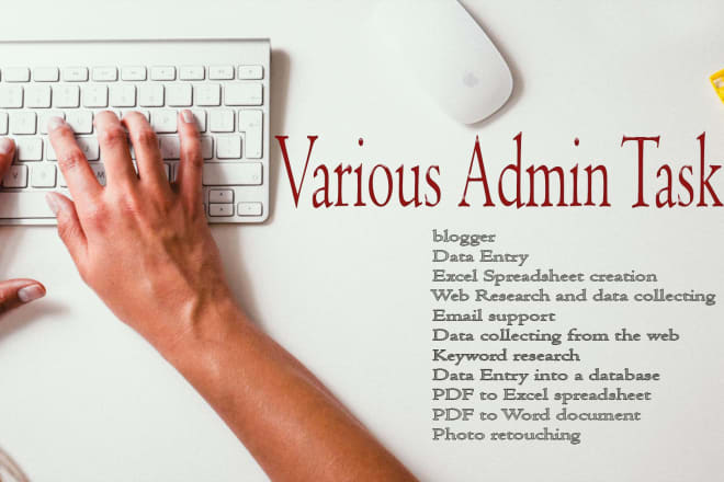 I will be your virtual assistant for various admin tasks and business copywriting