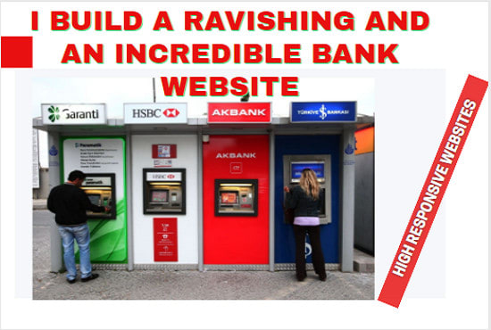 I will build a ravishing and an incredible bank website