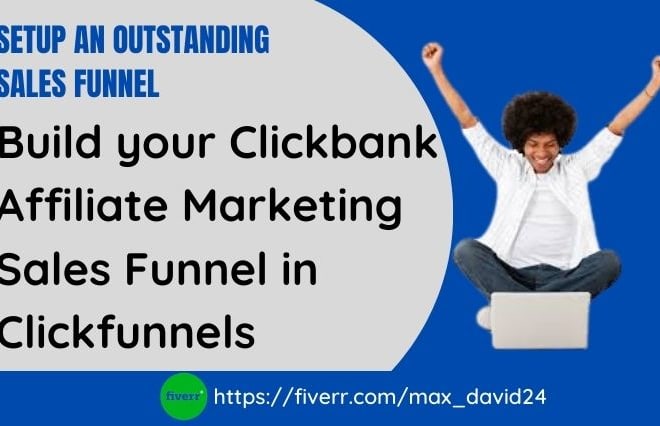 I will build ROI clickbank affiliate marketing sales funnel in clickfunnels