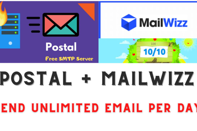 I will build SMTP server send unlimited emails postal with mailwizz