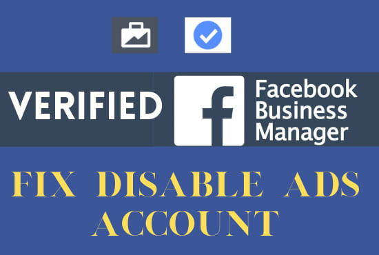 I will build verified business manager and fix disabled ad account