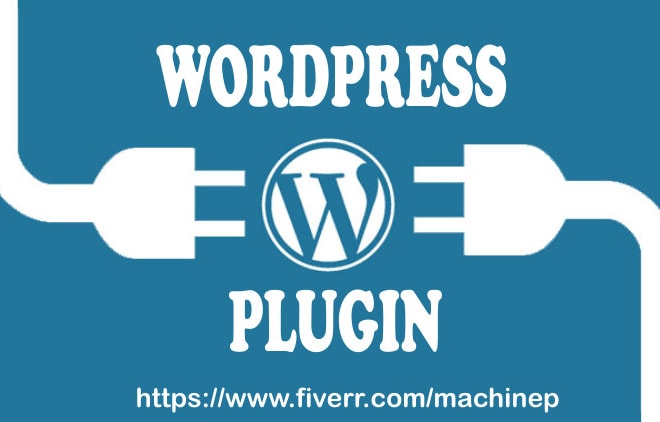 I will build wordpress plugin for you