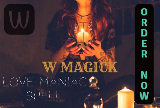 I will cast love maniac spell with help of oldest witch
