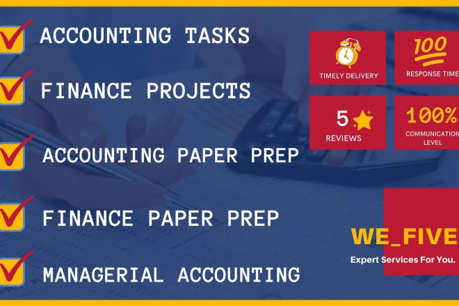 I will cater to tasks and projects of accounting and finance