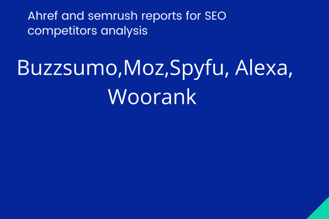 I will check ahrefs and semrush report for SEO competitor analysis