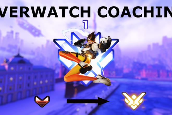 I will coach you in overwatch