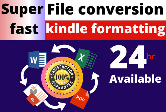 I will convert any type of file and kindle formatting