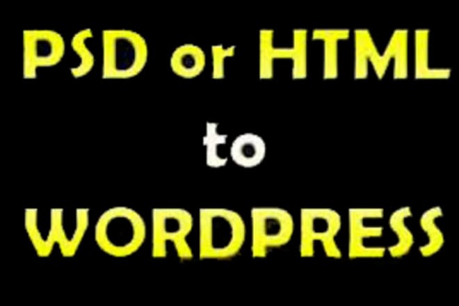 I will convert HTML to Wordpress or psd to wordpress and html and css issues in your website
