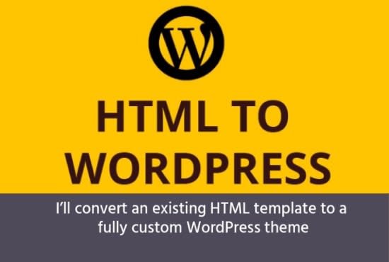 I will convert html to wordpress theme conversion