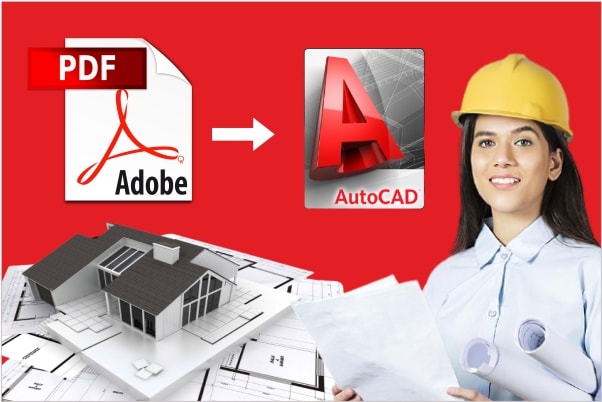 I will convert pdf to dwg and autocad