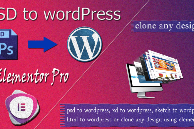 I will convert psd to wordpress responsive website using elementor pro