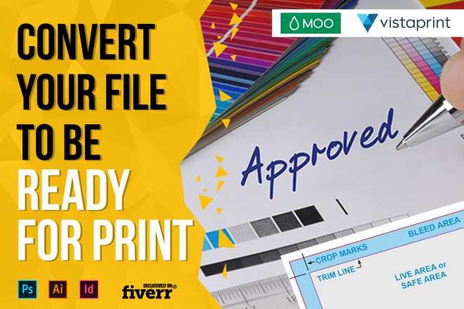 I will convert your file to be ready for print, print ready file