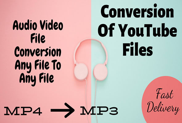 I will convert youtube videos to audio files,mp4 to mp3,