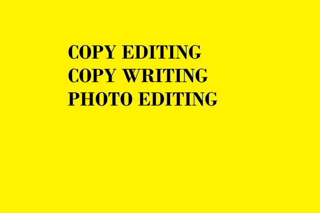 I will copy edit for 25 dollars per hour
