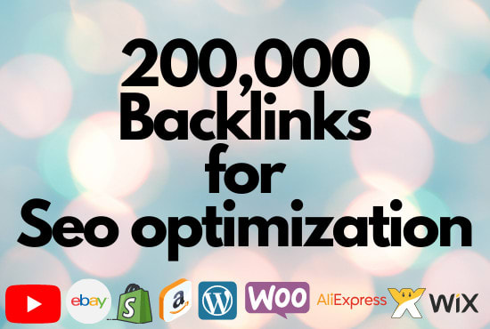 I will create 200,000 backlinks SEO optimization website, youtube