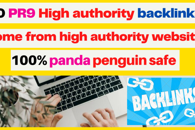 I will create 50 pr9 high authority backlinks