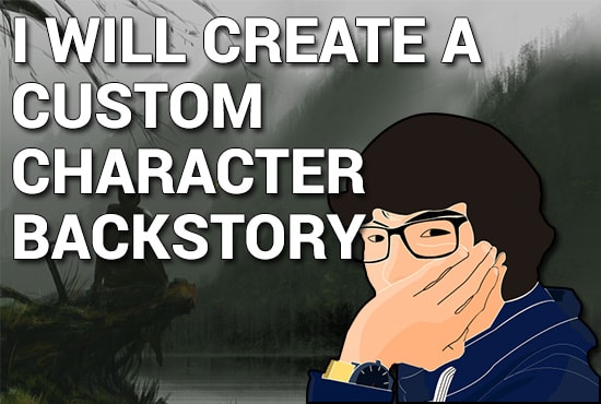 I will create a custom character description or backstory