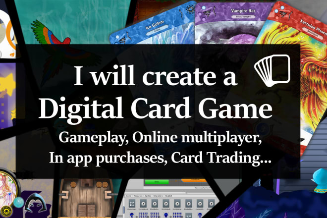 I will create a digital card game